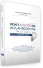 Dicas e soluções na implantodontia prática clínica - Santos Publicações Dicas e soluções na implantodontia prática clínica - Santos Publicações