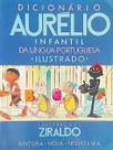Dicionario Aurelio Infantil Ilustrado Dicionario Aurelio Infantil Ilustrado