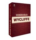 Dicionário Bíblico Wycliffe - CPAD
