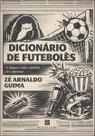 Dicionário de Futebolês: a Língua É Uma Caixinha de Surpresas Dicionário de Futebolês: a Língua É Uma Caixinha de Surpresas