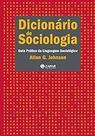 Dicionário de sociologia: Guia prático da linguagem sociológica Paperback Johnson, Allan