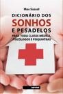 Dicionário dos Sonhos e Pesadelos - Orientação Médica, Picológica e Psiquiátrica
