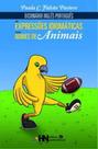 Dicionário Inglês-Português de Expressões Idiomáticas Com Nomes de Animais
