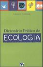Dicionario pratico de ecologia