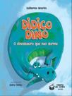 Didico dino - o dinossauro que não dorme - ENIGMA DO TEMPO