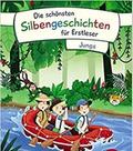 Die schönsten Silbengeschichten für Erstleser - Jungs: Sammelband - EDITORA LOEWE Die schönsten Silbengeschichten für Erstleser - Jungs: Sammelband - EDITORA LOEWE