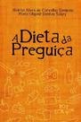 Dieta da Preguiça, A Dieta da Preguiça, A