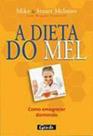 Dieta Do Mel, A - Gente - LC Dieta Do Mel, A - Gente - LC