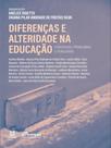 Diferenças e alteridade na educação Diferenças e alteridade na educação