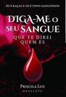 Diga-Me o Seu Sangue Que Te Direi Quem És - as 4 Raças X os 4 Tipos Sanguíneos - Independente
