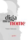 Diga Meu Nome - Vol. 1