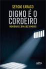 Digno é o Cordeiro - Memória de Um Ano Sombrio Digno é o Cordeiro - Memória de Um Ano Sombrio