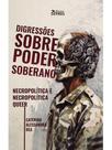 Digressões sobre poder soberano, necropolítica e necropolítica queer Digressões sobre poder soberano, necropolítica e necropolítica queer