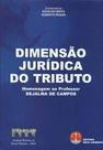 Dimensao juridica do tributo - DEL REY Dimensao juridica do tributo - DEL REY