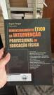Dimensionamento ético da intervenção profissional em educação física Dimensionamento ético da intervenção profissional em educação física
