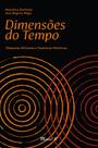 Dimensões do tempo: diásporas africanas e tessituras históricas Dimensões do tempo: diásporas africanas e tessituras históricas