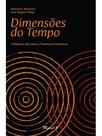 Dimensões do tempo: diásporas africanas e tessituras históricas Dimensões do tempo: diásporas africanas e tessituras históricas