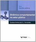 Dinâmica comportamental no setor público - FGV