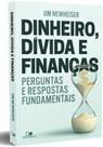 Dinheiro, dívida e finanças - Edições Vida Nova