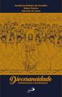 Diocesaneidade, esponsalidade e incardinação