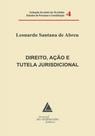 Direito, ação e tutela jurisdicional - LIVRARIA DO ADVOGADO Direito, ação e tutela jurisdicional - LIVRARIA DO ADVOGADO