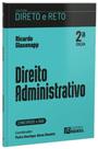 Direito Administrativo - Coleção Direto e Reto 1ª Fase OAB - 2ª Edição Direito Administrativo - Coleção Direto e Reto 1ª Fase OAB - 2ª Edição