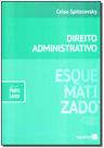 Direito Administrativo - Coleção Esquematizado Direito Administrativo - Coleção Esquematizado