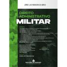 Direito Administrativo Militar 4ª edição