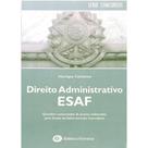 Direito Administrativo - Provas Comentadas da Esaf Direito Administrativo - Provas Comentadas da Esaf