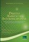 Direito ambiental interdisciplinar - MILLENNIUM EDITORA Direito ambiental interdisciplinar - MILLENNIUM EDITORA