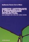 Direito Antitruste e Propriedade Intelectual
