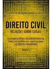 Direito civil: relações sobre coisas: - vol. 3