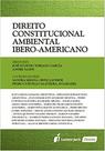 Direito Constitucional Ambiental Ibero-americano - Lumen Juris