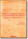 Direito Constitucional e Fundamental do Direito Diálogos Interdisciplinar Direito Constitucional e Fundamental do Direito Diálogos Interdisciplinar