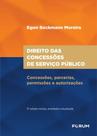 Direito Das Concessões de Serviço Público - Concessões, Parcerias, Permissões e Autorizações-03Ed/24