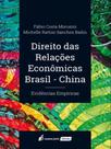 Direito das relações econômicas brasil - china - 2022