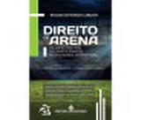 Direito de Arena: Os Aspectos Civis dos Participantes de Atividades Desportivas - JH MIZUNO