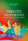 Direito Desportivo - Para Além da Ludicidade do Homo Sportivus