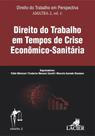 Direito do Trabalho em Tempos de Crise Econômico sanitária - LACIER