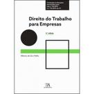 Direito do Trabalho Para Empresas - 03Ed/19 - ALMEDINA