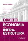 Direito E Economia Da Infraestrutura