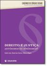 Direito e Justiça: Antónimos ou Sinónimos - ESCOLAR EDITORA - GRUPO DECKLEI