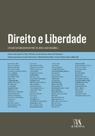 Direito e Liberdade - Estudos em Homenagem ao Professor Doutor Nereu José Giacomolli