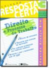 Direito e processo do trabalho - col. resposta certa vol. 3 - SARAIVA (JURIDICOS) - GRUPO SARAIVA