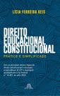 Direito educacional constitucional: prático e simplificado - MENTE ABERTA