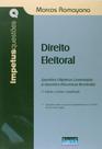 Direito Eleitoral: Questões Objetivas Comentadas e Questões Discursivas Resolvidas - Coleção Impertus Questões - IMPETUS