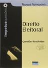 Direito Eleitoral: Questões Resolvidas - Coleção Impetus Questões