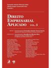 Direito empresarial aplicado - volume 5 - vol. 5