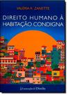 Direito Humano À Habitação Condigna - LUMEN JURIS