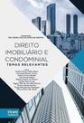 Direito Imobiliário e Condominial Temas Relevantes
